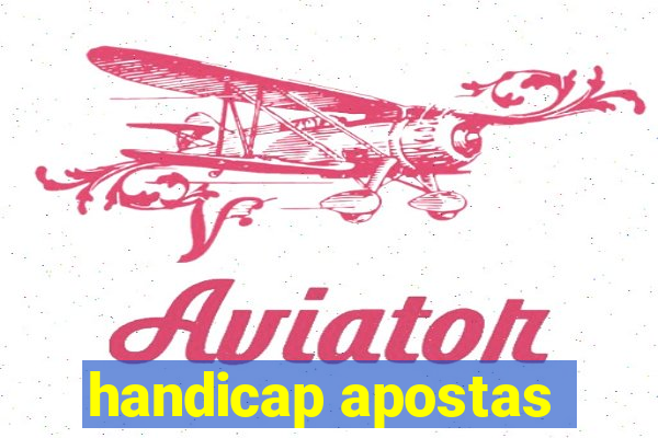 handicap apostas